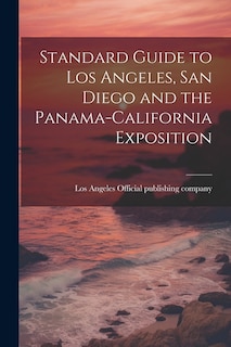 Couverture_Standard Guide to Los Angeles, San Diego and the Panama-California Exposition