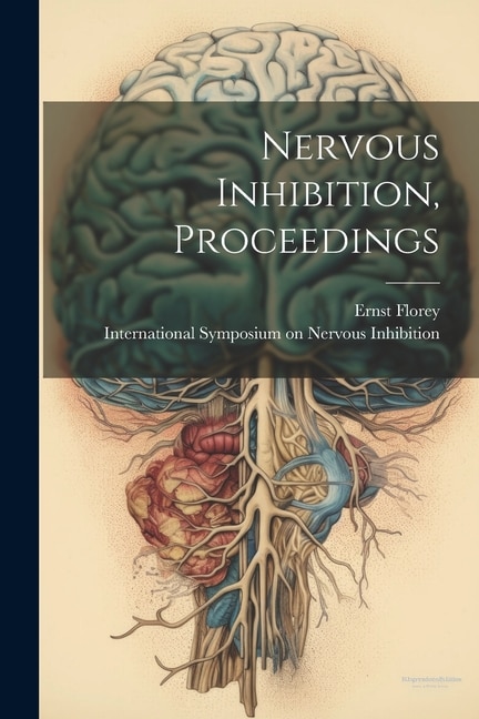 Front cover_Nervous Inhibition, Proceedings