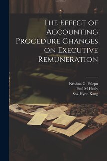 Front cover_The Effect of Accounting Procedure Changes on Executive Remuneration