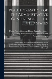 Front cover_Reauthorization of the Administrative Conference of the United States