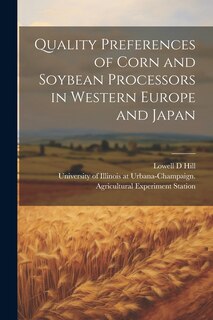 Couverture_Quality Preferences of Corn and Soybean Processors in Western Europe and Japan