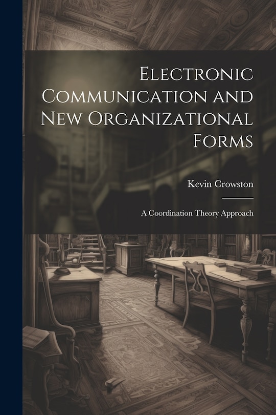 Front cover_Electronic Communication and new Organizational Forms