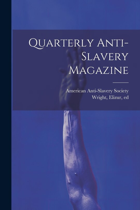 Couverture_Quarterly Anti-slavery Magazine