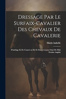 Front cover_Dressage par le surfaix-cavalier des chevaux de cavalerie