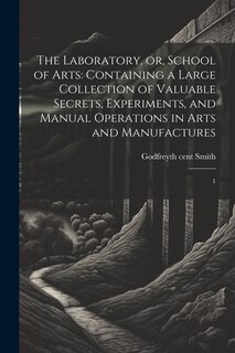 Front cover_The Laboratory, or, School of Arts