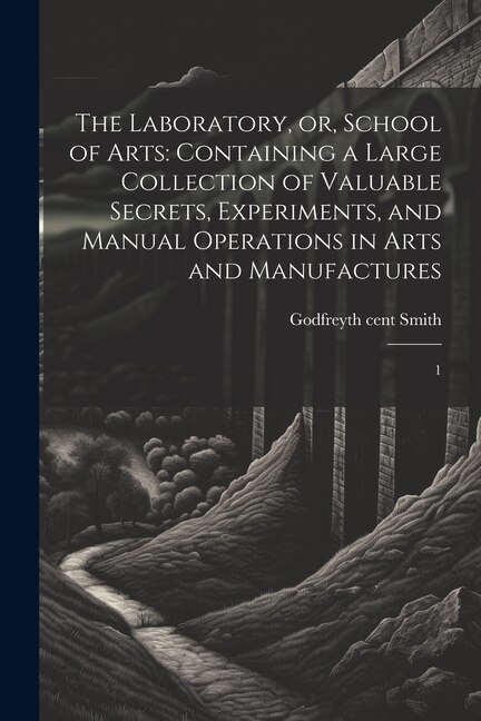 Front cover_The Laboratory, or, School of Arts