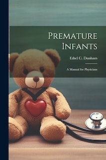 Couverture_Premature Infants; a Manual for Physicians