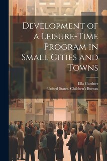 Couverture_Development of a Leisure-time Program in Small Cities and Towns