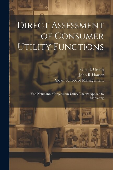 Front cover_Direct Assessment of Consumer Utility Functions