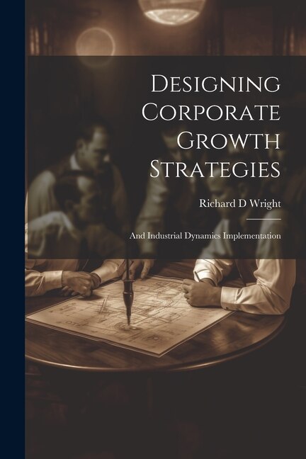 Couverture_Designing Corporate Growth Strategies