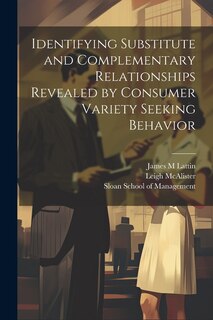 Couverture_Identifying Substitute and Complementary Relationships Revealed by Consumer Variety Seeking Behavior