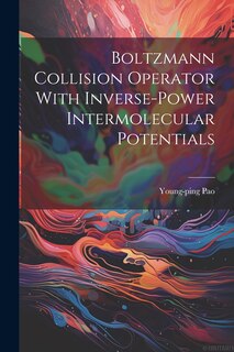 Couverture_Boltzmann Collision Operator With Inverse-power Intermolecular Potentials