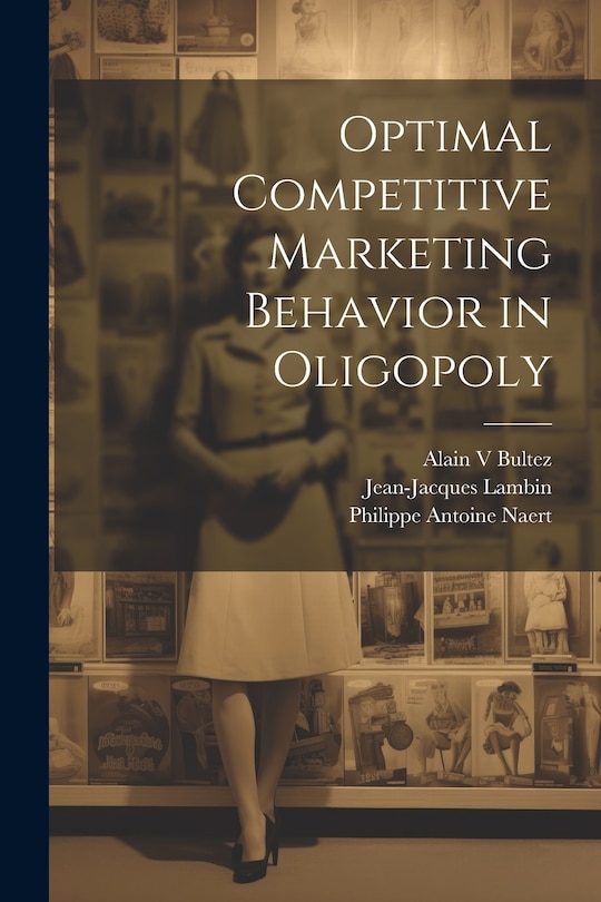 Couverture_Optimal Competitive Marketing Behavior in Oligopoly