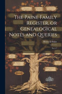 Couverture_The Paine Family Register, or Genealogical Notes and Queries