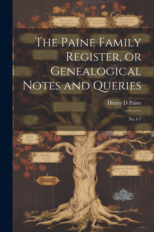 Couverture_The Paine Family Register, or Genealogical Notes and Queries