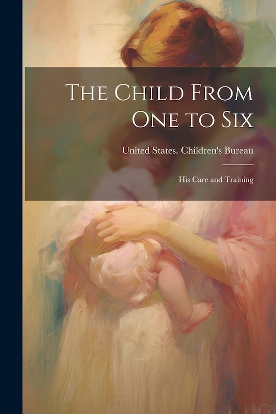 Front cover_The Child From one to Six