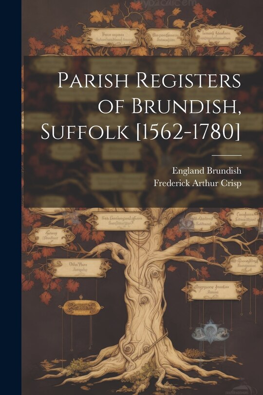 Couverture_Parish Registers of Brundish, Suffolk [1562-1780]