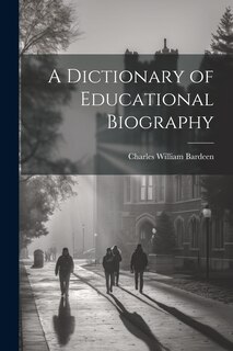 Front cover_A Dictionary of Educational Biography