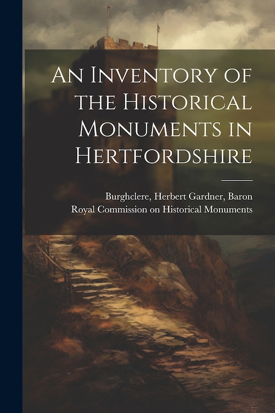 Front cover_An Inventory of the Historical Monuments in Hertfordshire