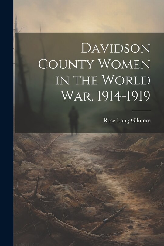Couverture_Davidson County Women in the World war, 1914-1919