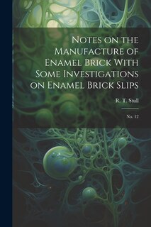 Front cover_Notes on the Manufacture of Enamel Brick With Some Investigations on Enamel Brick Slips