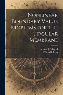 Couverture_Nonlinear Boundary Value Problems for the Circular Membrane