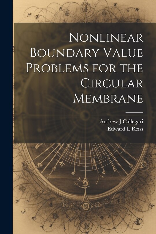 Couverture_Nonlinear Boundary Value Problems for the Circular Membrane