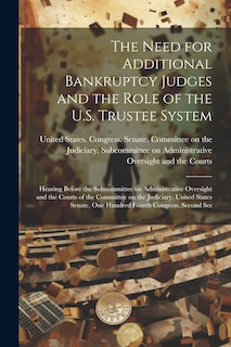 Couverture_The Need for Additional Bankruptcy Judges and the Role of the U.S. Trustee System