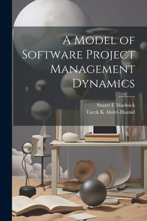 Front cover_A Model of Software Project Management Dynamics