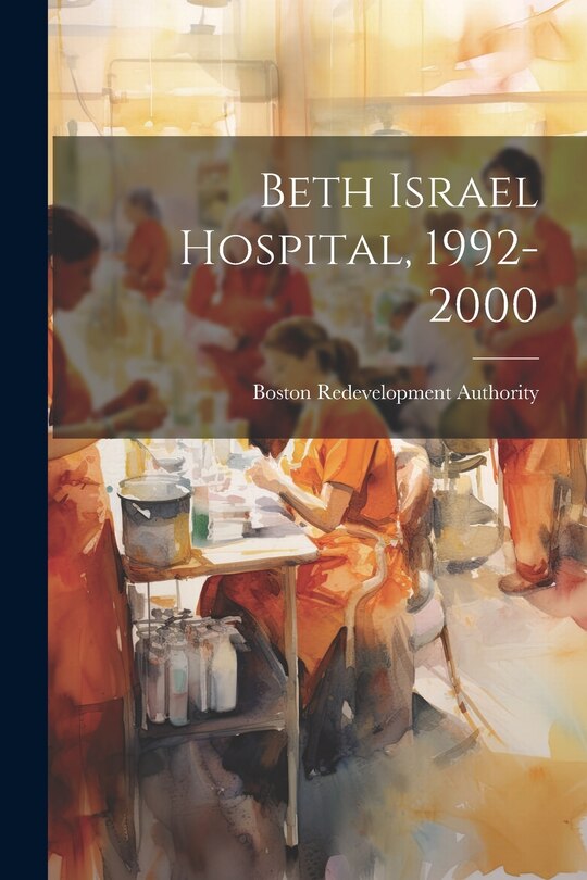 Couverture_Beth Israel Hospital, 1992-2000