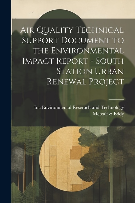 Air Quality Technical Support Document to the Environmental Impact Report - South Station Urban Renewal Project