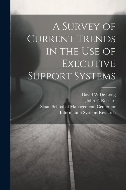 Couverture_A Survey of Current Trends in the use of Executive Support Systems
