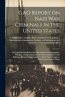 Couverture_GAO Report on Nazi war Criminals in the United States