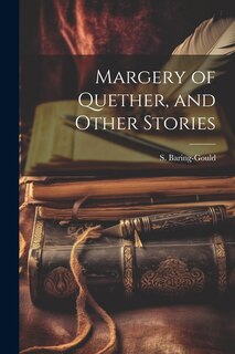 Front cover_Margery of Quether, and Other Stories