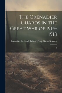 Couverture_The Grenadier Guards in the Great war of 1914-1918