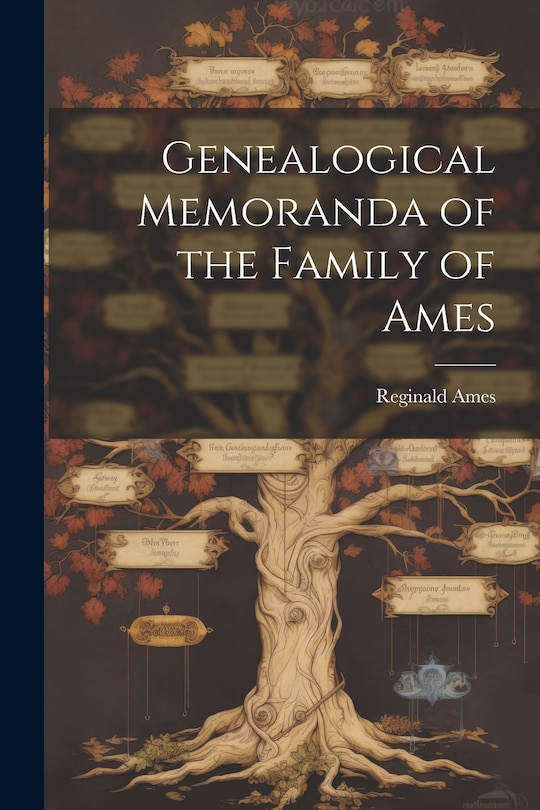 Couverture_Genealogical Memoranda of the Family of Ames