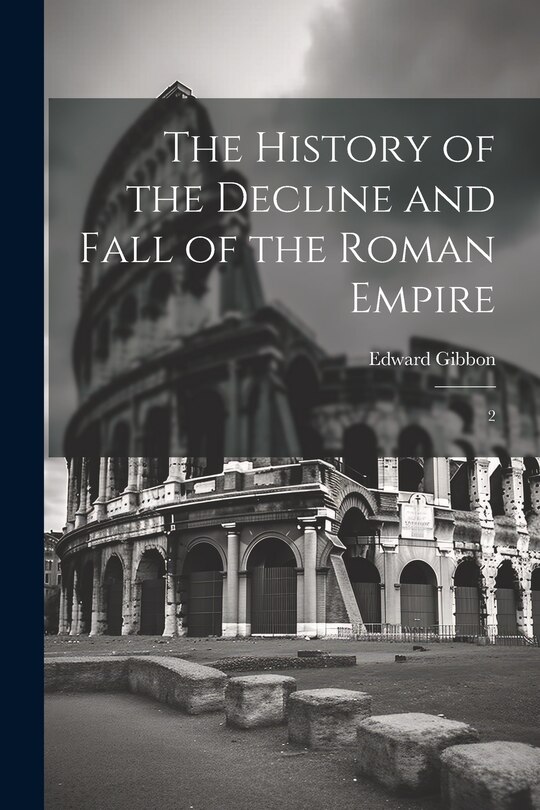 Couverture_The History of the Decline and Fall of the Roman Empire