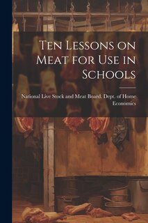Couverture_Ten Lessons on Meat for use in Schools