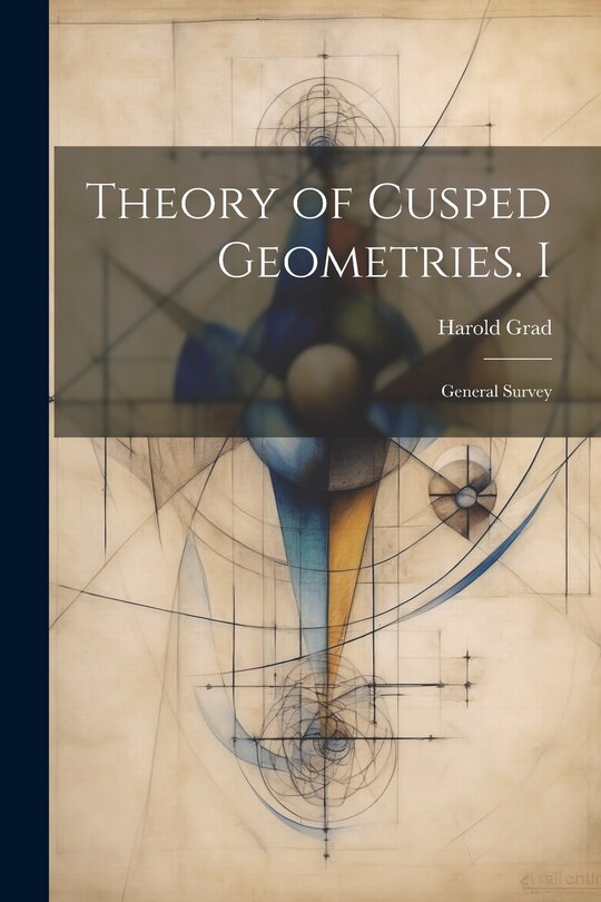 Couverture_Theory of Cusped Geometries. I
