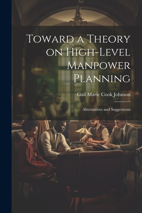 Couverture_Toward a Theory on High-level Manpower Planning
