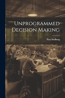 Couverture_Unprogrammed Decision Making