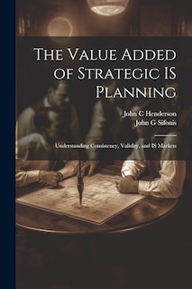 Front cover_The Value Added of Strategic IS Planning