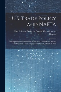 Front cover_U.S. Trade Policy and NAFTA