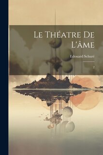 Couverture_Le th&eacute;atre de l'&acirc;me