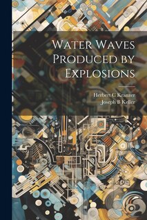 Front cover_Water Waves Produced by Explosions
