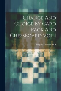 Front cover_Chance And Choice By Card Pack And ChessBoard Vol I