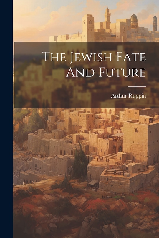 Front cover_The Jewish Fate And Future