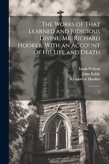 Front cover_The Works of That Learned and Judicious Divine, Mr. Richard Hooker