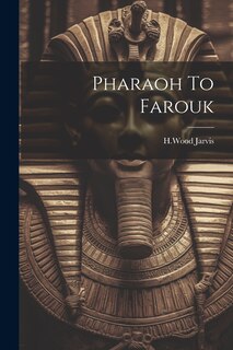Couverture_Pharaoh To Farouk