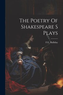 Front cover_The Poetry Of Shakespeare S Plays